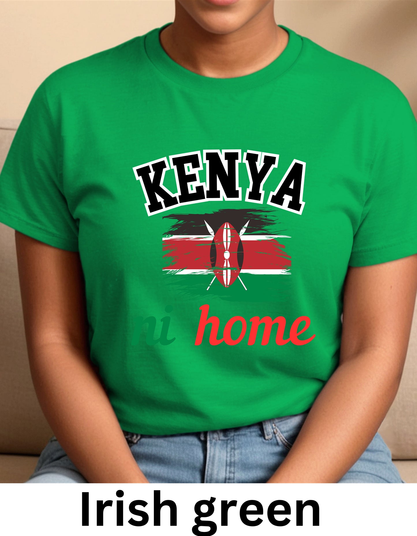 Kenya ni home patriotic sweatshirt or Tshirt
