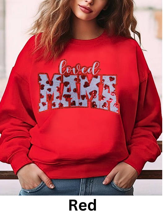 Loved MAMA in sparkly little sequin red heart sweatshirt or tshirt in real sequin letters, unisex comfortable fit