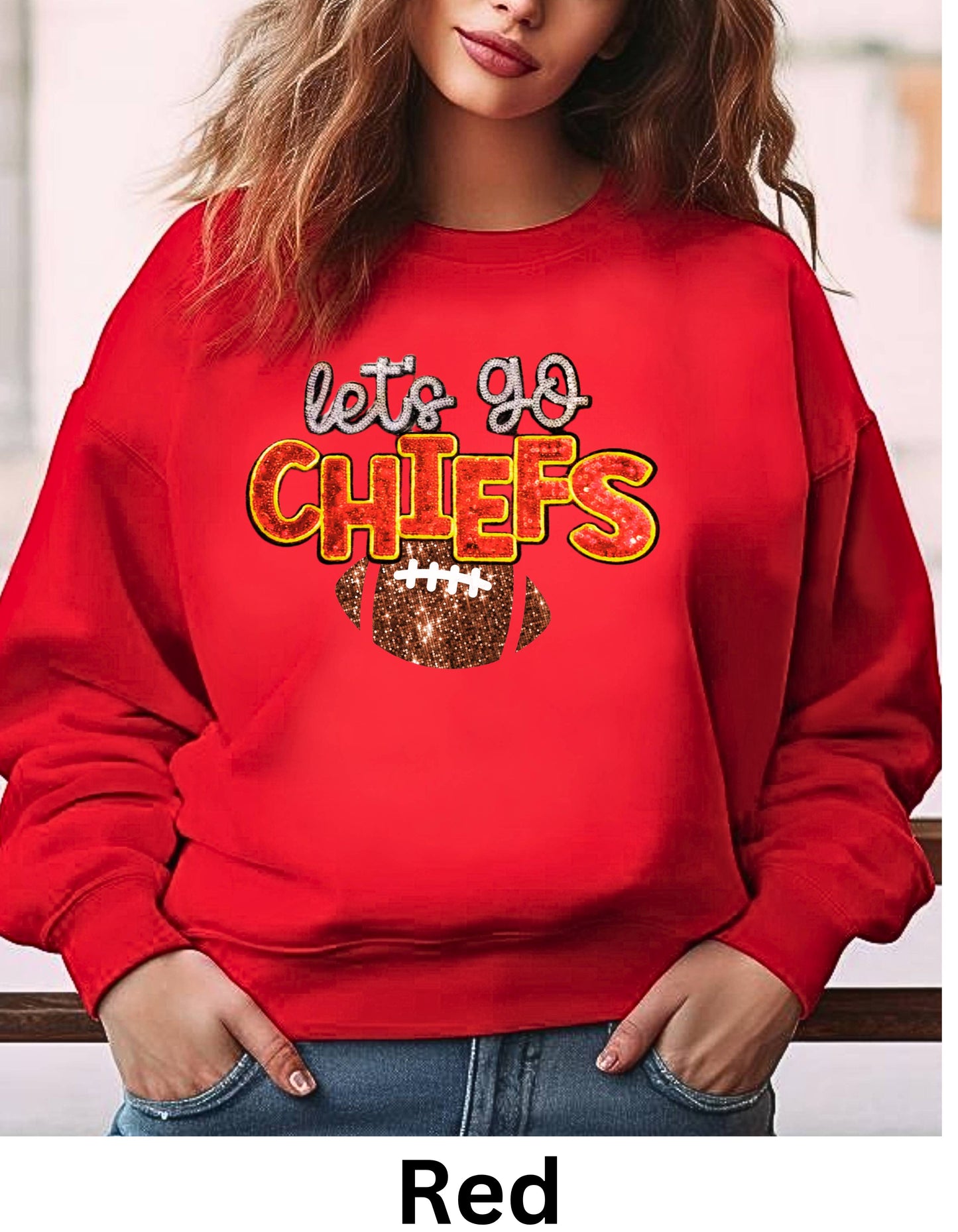 let’s go Chiefs football sweatshirt or tshirt Kansas City in real sequin letters and shiny football