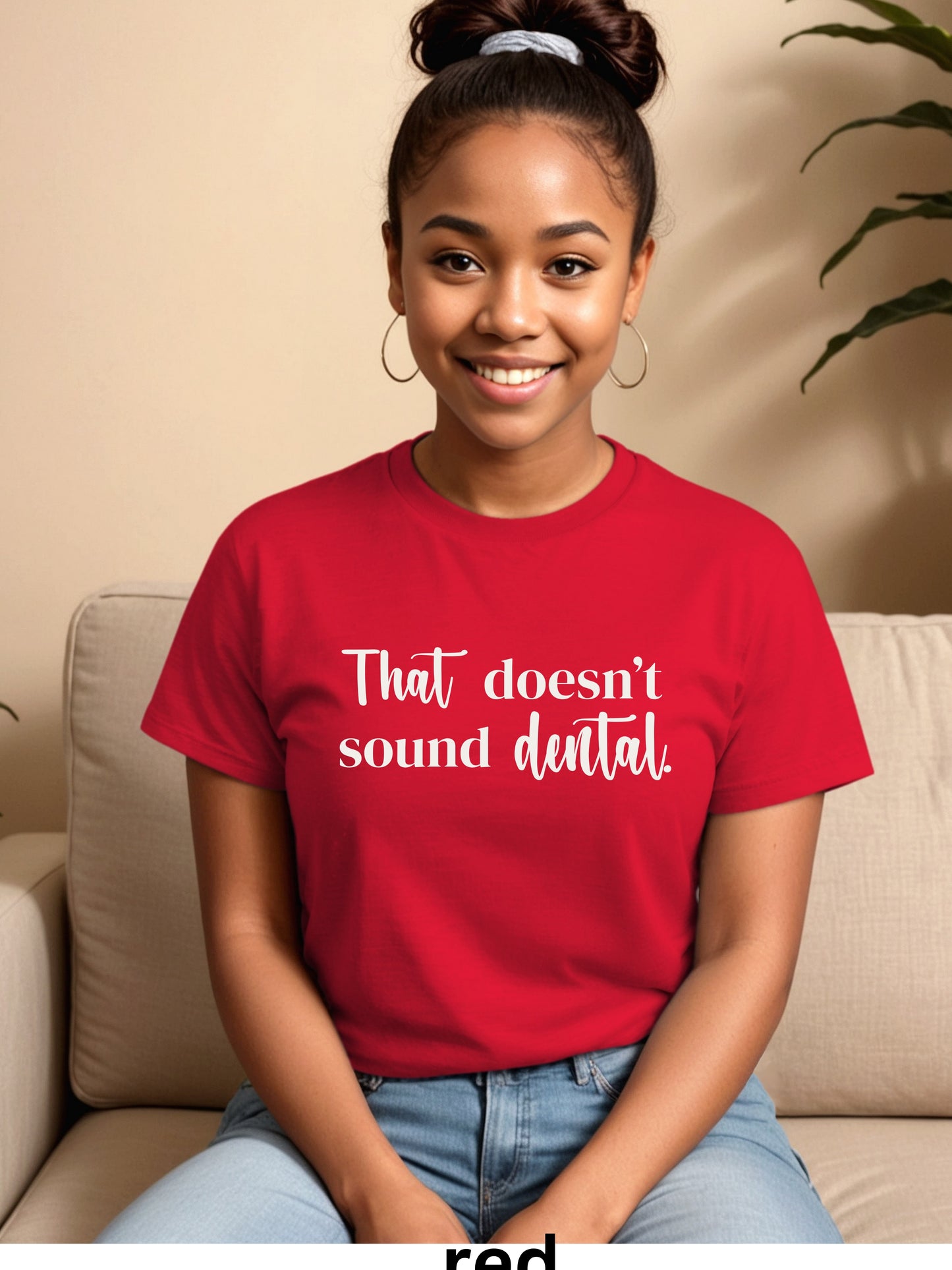 That doesn’t sound dental viral Threads scandal Tshirt or sweatshirt (Copy)