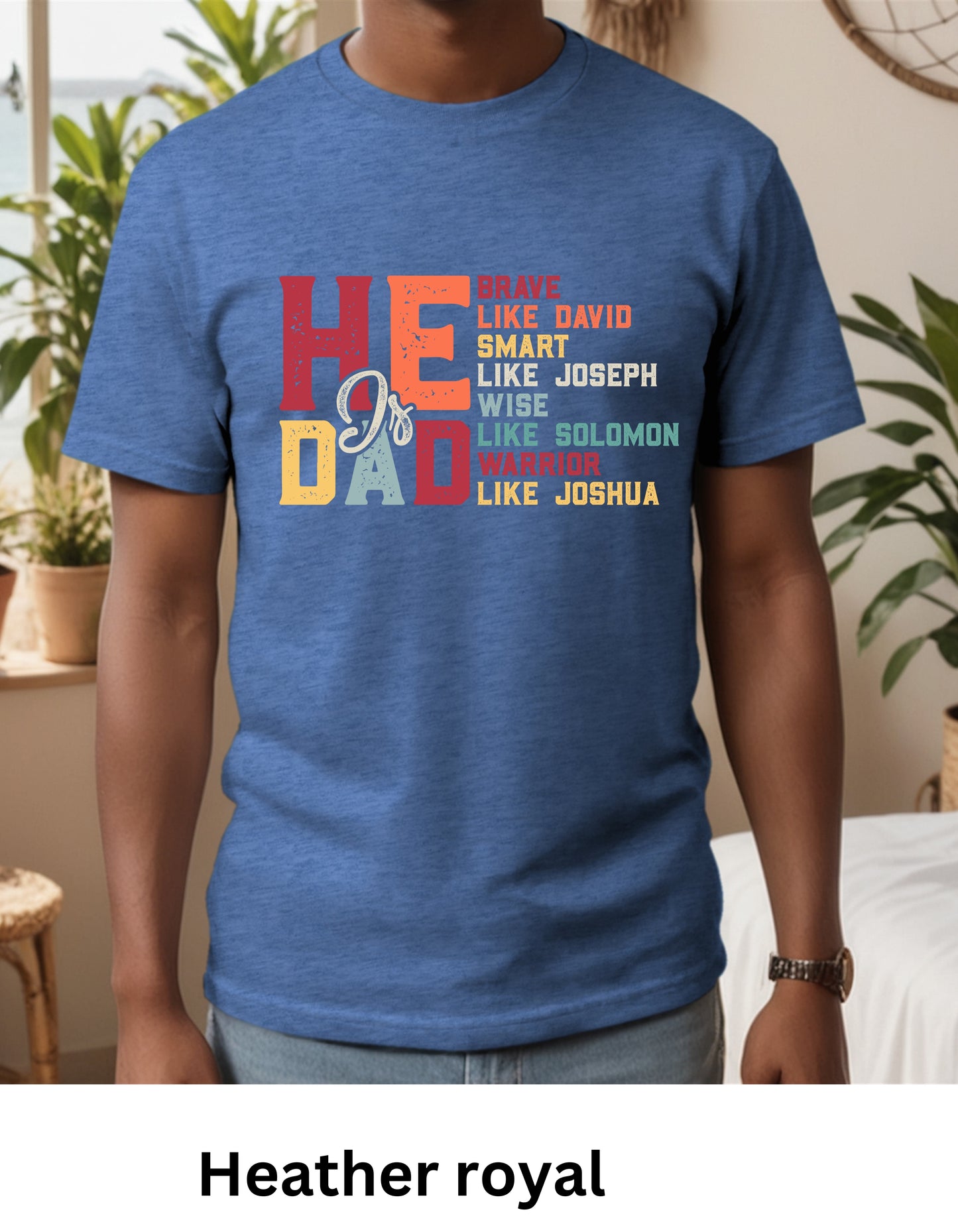 He is Dad like Joshua, David Solomon sweatshirt or Tshirt (Copy)